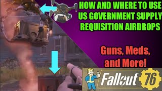 Fallout 76  SUPPLY REQUISITIONS AND HOW AND WHERE TO USE THEM [upl. by Ajoop]