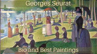 How Georges Seurat Changed the Art World A Journey through His Life and Masterpieces [upl. by Sergent]