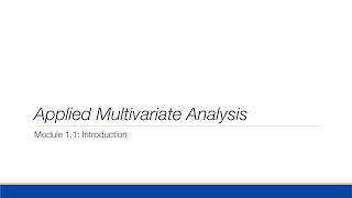 Multivariate Analysis  Module 1  Introduction [upl. by Jeritah]