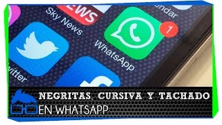 Como poner Negritas Cursiva y Tachado en Whatsapp [upl. by Innis194]