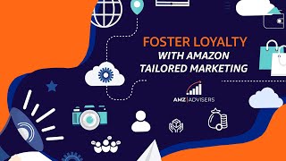 Drive Repeat Customers on Amazon with Tailored Marketing [upl. by Athenian92]