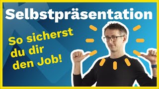 Vorstellungsgespräch Selbstpräsentation  Im Vorstellungsgespräch deine BESTE Seite zeigen [upl. by Emarej]