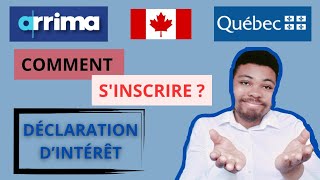 Arrima 2023 Comment sinscrire pour immigrer au Canada  Déclaration dintérêts [upl. by Eldrida70]