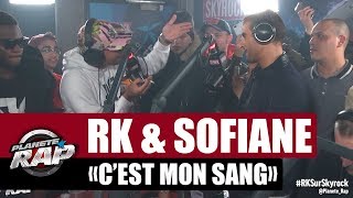 RK quotCest Mon Sangquot ft Sofiane PlanèteRap [upl. by Siderf]