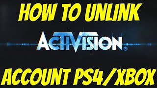 How To Unlink Activision Account Ps4Xbox [upl. by Akimot141]