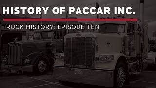 History of Paccar Inc  Truck History Episode 10 [upl. by Dorolisa]