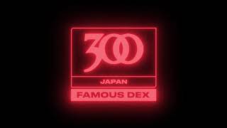 Famous Dex  Japan Official Audio [upl. by Eleynad414]