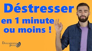 Trop de stress  5 Choses a faire pour Déstresser en 1 minute ou moins [upl. by Mazurek]