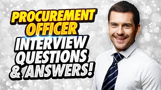 PROCUREMENT OFFICER Interview Questions And Answers [upl. by Frisse142]