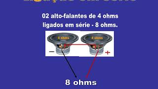 Ligação em série  Alto falante 4 Amplificador de 8 Ohms [upl. by Kessler]