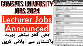 Comsat University Announced Lecturer Jobs 2024  Apply From All Over Pakistan In Comsat University [upl. by Avik]