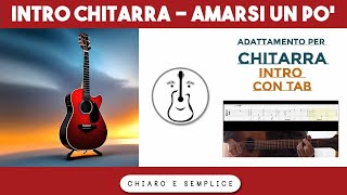 Intro chitarra Tab  Amarsi un po Lucio Battisti [upl. by Urbannal]