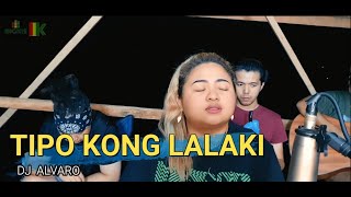 Tipo Kung Lalaki  DJ Alvaro  Kuerdas Acoustic Reggae Version [upl. by Amat305]