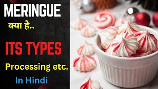 What is meringue  Types of Meringues  How Meringue Is Made  Food Production Class in hindi [upl. by Bellaude]