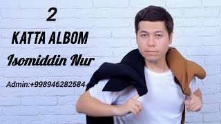 Isomiddin Nur Katta Albom 2 [upl. by Salta]