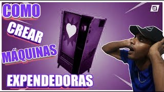 COMO crear MAQUINAS EXPENDEDORAS en FORTNITE [upl. by Niahs]