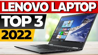 TOP 3 Best Lenovo Laptop 2022 [upl. by Annalla]