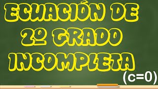 Ecuación de 2º grado incompleta c0 [upl. by Arval621]