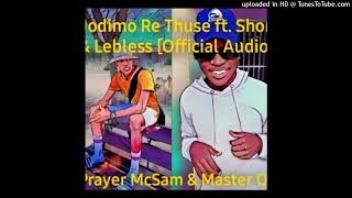 Modimo Re Thuse Ft Shoni amp Lebless Official Audio [upl. by Teleya]