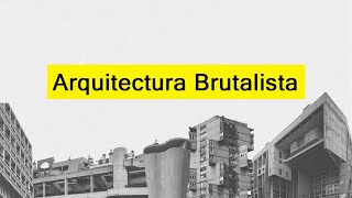 Arquitectura Brutalista [upl. by Rogerg]