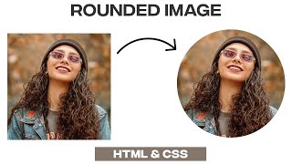 Circle Image with HTML  HTML CSS Beginner Course [upl. by Norramic817]