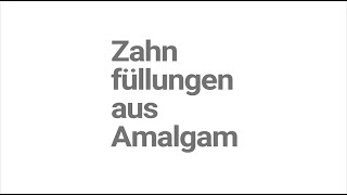 Zahnfüllungen aus Amalgam [upl. by Izogn]