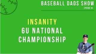 INSANITY 6U National Tournament  Paul Reddick Baseball [upl. by Kurr]