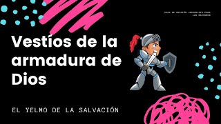 El yelmo de la salvación  Efesios 6 17  Enseñanza para niños [upl. by Humfrid]