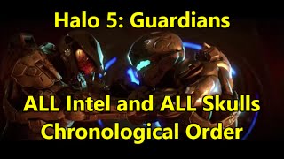 Halo 5 Collectibles Walkthrough  All Intel and Skulls in Chronological Order [upl. by Jary152]