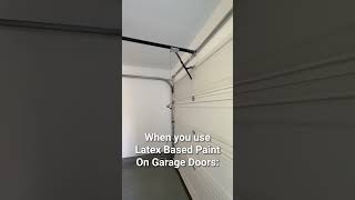 What happens when you use Latex Based Paint on garage doors [upl. by Anaele]