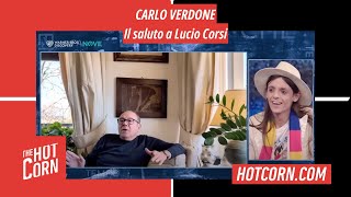 CARLO VERDONE  Il saluto a Lucio Corsi  HOT CORN [upl. by Adnilemreh]