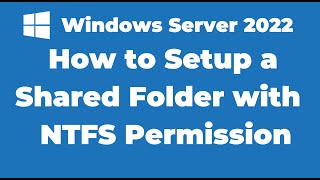 10 How to Setup a Shared Folder on Windows Server 2022 [upl. by Annailuj330]