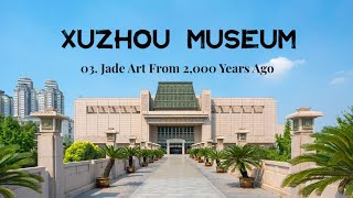 Marvel at the Jade Art From 2000 Years Ago  Xuzhou Museum [upl. by Akieluz960]