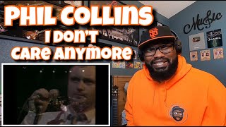 From the video vault Phil Collins  I Don’t Care Anymore  REACTION [upl. by Eicnahc644]