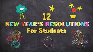 12 New Years Resolutions for Students 2024  How To Guide 🎇 [upl. by Naima]