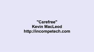 Kevin MacLeod  Carefree [upl. by Drucie]