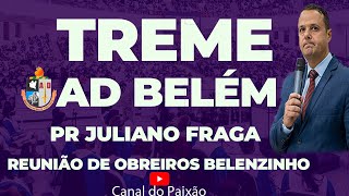 Pr Juliano Fraga Reunião de Obreiros AD Belenzinho Treme Tudo Belém [upl. by Akilat]