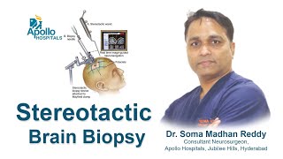 Stereotactic Brain Biopsy  Dr S Madhan Reddy Consultant Neurosurgeon  Apollo Hospitals Hyderabad [upl. by Arocal]