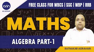 WBCS Maths Class by Ratnakar Sir  Free WBCS Maths Class  Algebra Part1 [upl. by Airtal]