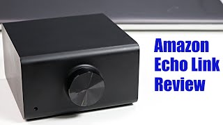 The Amazon Echo Link Alexa Powered Network Streamer  Review [upl. by Nemzzaj46]