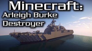 Minecraft Destroyer Tutorial Arleigh BurkeClass [upl. by Eilliw]