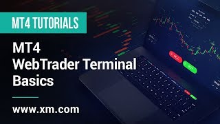 XMCOM  MT4 Tutorials  MT4 WebTrader Terminal  Basics 2018 [upl. by Garrett]