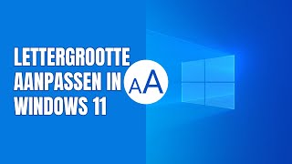 Lettergrootte aanpassen in Windows 11 [upl. by Eidassac]