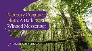 Mercury Conjunct Pluto A Dark Winged Messenger [upl. by Terraj]