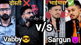 Dosti ❌ Bhaichaara ✅  Vabby🥀 vs Sargun Tyagi🌷  Vabby Shayari Status😎 shayari [upl. by Berns219]