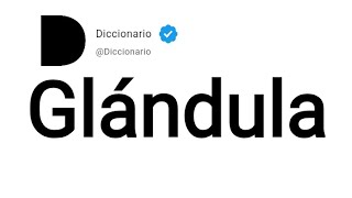 Glándula Significado En Español [upl. by Thamos]