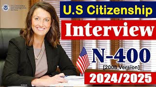 US Citizenship Interview 2024 N400 2008 Version US Naturalization Interview [upl. by Mages390]