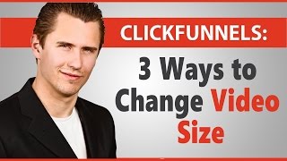 ClickFunnels 3 Ways to Change Video Size [upl. by Uaeb]