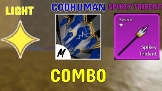 Light Godhuman Spikey Trident Combo In Blox Fruits [upl. by Ahsimak]