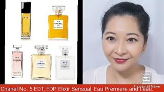 Chanel No 5 EDT EDP Elixir Sensuel Eau Premiere and Leau Review [upl. by Binah608]